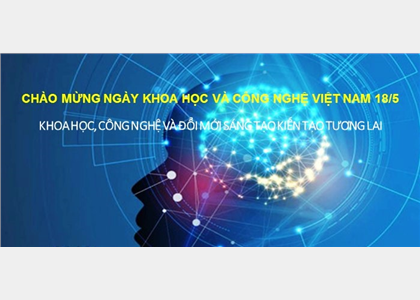 Hưởng ứng ngày khoa học và công nghệ Việt Nam 18/5/2025