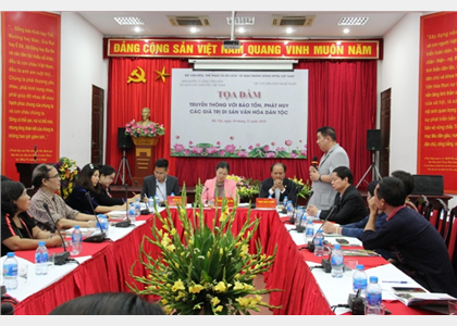  Tọa đàm “Truyền thông với bảo tồn và phát huy các giá trị di sản văn hóa dân tộc”
